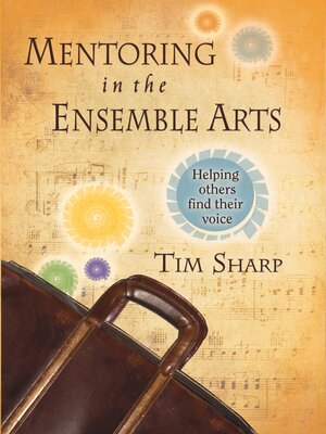 cover image of Mentoring in the Ensemble Arts